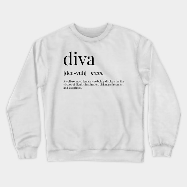 Diva Definition Crewneck Sweatshirt by definingprints